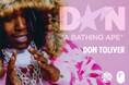 A BATHING APE® x DON TOLIVER