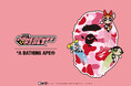 「BAPE®︎ x THE POWERPUFF GIRLS」APE HEADやBABY MILO®が3人のヒロインと共演