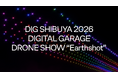 レッドクリフ、「DIG SHIBUYA」と連動したドローンショー「DIG SHIBUYA 2026 / Digital Garage DRONE SHOW “Earthshot”」をプロデュース