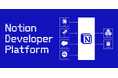 Notion、Developer Platformを発表
