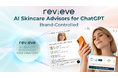 Revieve、Generative AIディスカバリープラットフォームへの展開を拡大 ChatGPT向けAI Skin Advisorから開始