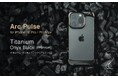 Arc、 チタン素材のハイグレードEdition「Arc Pulse iPhone 16 Pro /16 Pro Max チタニウム」新発売