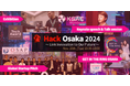大阪の未来を考える国際イノベーション会議「Hack Osaka 2024 ~Link Innovation to Our Future~」参加申し込み受付開始!