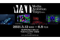 六本木を中心にART & TECHに浸る都市複合芸術祭 Media Ambition Tokyo 5月12日より営業再開。
