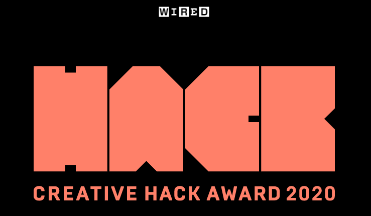なにを、なぜ、いかにハックしたか？「CREATIVE HACK AWARD 2020」『WIRED』日本版主催クリエイティヴアワード募集開始