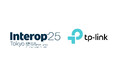 TP-Link、国内最大級のインターネットテクノロジーイベント「Interop Tokyo 2025」に出展