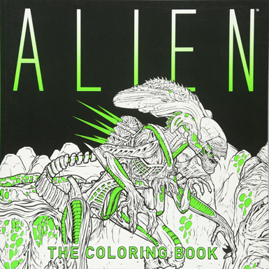 【Alien The Coloring Book (Colouring Books)】