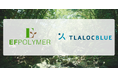 EFポリマーとTLALOC BLUE、未活用バイオマスの資源化に向け協業開始