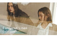 ナノ・ユニバースより、初夏におすすめのリネンアイテムを詰め込んだWEBコンテンツ「European Linen Collection」が公開!