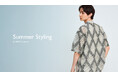 ナノ・ユニバースより、夏のスタイリングを詰め込んだWEBコンテンツ「Summer Styling」が公開!