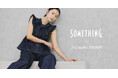 【SOMETHING　×　JILL by JILL STUART】別注アイテム2型が初登場