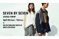 「SEVEN BY SEVEN」が、伊勢丹新宿店メンズ館6階にてPOP UPを開催！