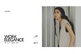 ナノ・ユニバースより、オフィスシーンにも最適な多機能イージーケアシリーズのスタイリング集 WEBコンテンツ「Work Elegance」が公開