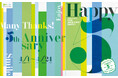 GREEN SPRINGS 5周年記念!『Happy 5』4/1(火)~24(木)開催決定!【東京・立川】