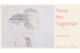 【LURF GALLERY】Soh Souenの個展「Keep Me Together」を2025年9月11日(木)よりルーフギャラリー2Fにて開催