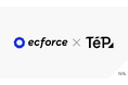 TēPs(テープス)が ecforce と新たに接続。開発不要で、ecforce と EC カート・基幹システムの連携を実現。