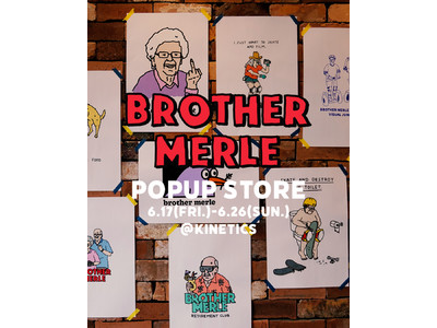 日本初となる「Brother Merle(ブラザーマール)」POP UP STORE開催アパレルから充実した小物類の他、アート作品も販売