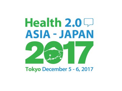 12月5日・6日開催「Health 2.0 Asia - Japan 2017」第一弾・登壇者、プログラムを発表！