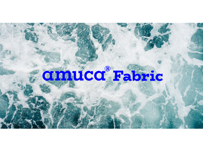 廃漁網の回収から製品化まで一貫して可視化したリサイクル生地「amuca(R) Fabric」を本格販売開始