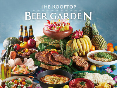 ホテル アゴーラ 大阪守口　贅沢リッチな「The Rooftop Beer Garden 2024」開催...