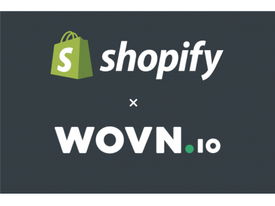 WEBサイト・アプリ多言語化サービス「WOVN.io」と世界シェアNo1プラットフォーム「Shopify」が提携