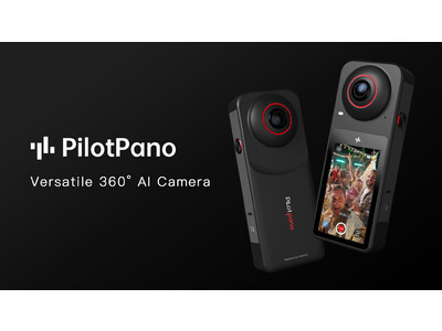 Labpano社は、5.7K解像度3.1インチタッチングスクリーム搭載のPilotPano-A Versatile 360°AIカメラを公表発売