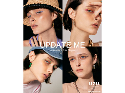 【UZU BY FLOWFUSHI】「UPDATE ME」あなただけのCOLOR／スタイルを見つけて　MAISON SPECIAL × UZU BY FLOWFUSHI POP UP EVENT開催