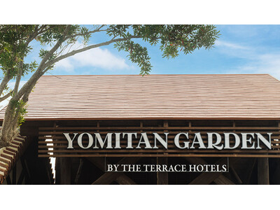 【沖縄・読谷村に2026年1月20日（火）オープン】YOMITAN GARDEN BY THE TERRACE HOTELS