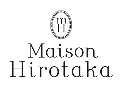 麻布台ヒルズに「Maison Hirotaka」が11月24日(金) オープン！