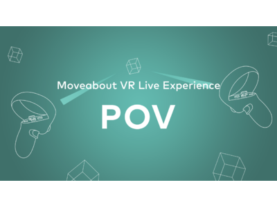 好みの視点で全天球360度映像を体験できるVRアプリ「POV」をMeta Quest 2向けに本日リリース！　コンテンツ第一弾としてHello Sleepwalkersの新曲他３曲を無料配信開始