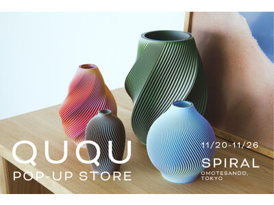 3D Printed Lifestyle Products「QUQU(クク)」がスパイラル(東京・表参道...