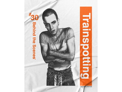 Behind the Scenes�A�f��wTrainspotting�x���J30���N���L�O��������T�V���c�𕜍��I���e���f����Filmarks Store�ƈꕔ����ɂĔ̔�