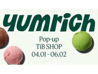 【2025年4月1日～6月2日】プラントベースアイス「yumrich（ヤムリッチ）」、東京・丸の内「TiB SHOP」にて期間限定出店