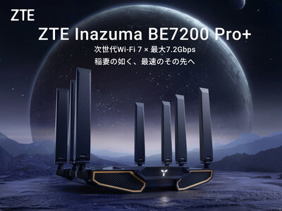 ZTE�A�Q�[�~���O�������[�^�[�uZTE Inazuma BE7200 Pro+�v�ƁA�C���e���A�ɗn�����ށuZTE Sora BE3600 Pro�v�AWi-Fi 7�Ή��̎�����@2�����{�s��֓���
