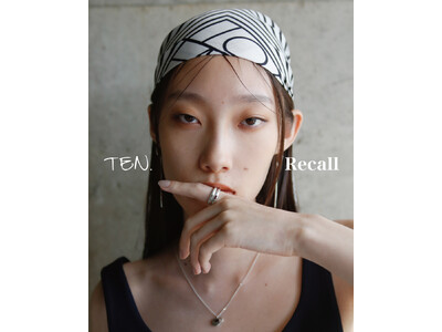 アクセサリーブランド TEN. 〈テン〉より 24AW new collection 