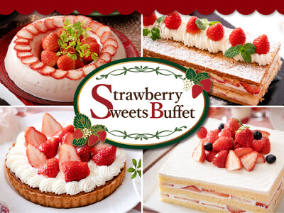【名鉄グランドホテル】心弾む初春のひとときを華やかに  『 Strawberry Sweets Buff...