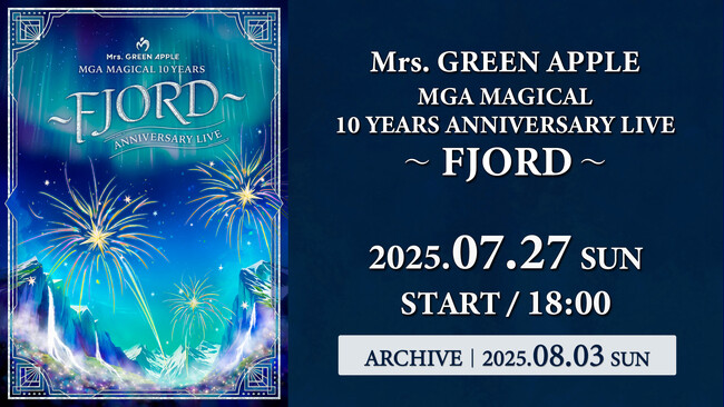 Mrs. GREEN APPLEのデビュー10周年ライブ『MGA MAGICAL 10 YEARS