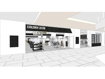 ライフスタイルファッションブランド「COLONY 2139」 が2020年3月26日（木）に　「アルカキット錦糸町　1F」にオープンいたします。