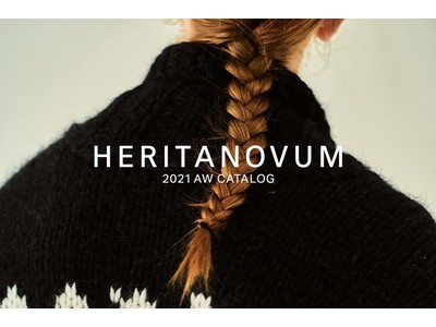 【HERITANOVUM】洗練された大人の女性の為のずっと愛されるワードローブ“ヘリテノーム“ がWEBカタログを公開！