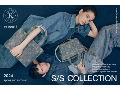 【russet】2024Spring and Summer Collection スタート