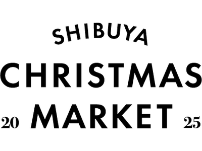 渋谷にヨーロピアンとハワイアンのコンセプトが異なるクリスマスマーケットが誕生！「Shibuya Christmas Market 2025」初開催決定