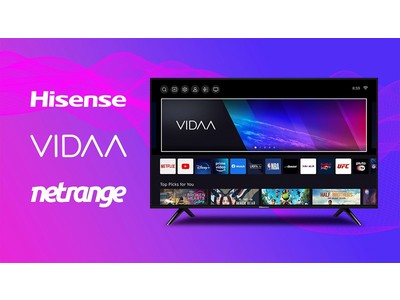 Hisense、VIDAA OS搭載の新型スマートテレビのコンテンツパートナーにNetRangeを採用