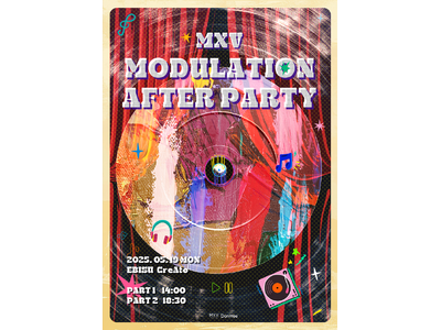 PV鑑賞を含めたコンサート『MXV MODULATION AFTER PARTY』を開催!チケットは一般...