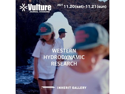 「WESTERN HYDRODYNAMIC RESEARCH by Vulture JOURNAL STANDARD」in「INHERIT GALLERY」2日間限定のワークショップを開催。