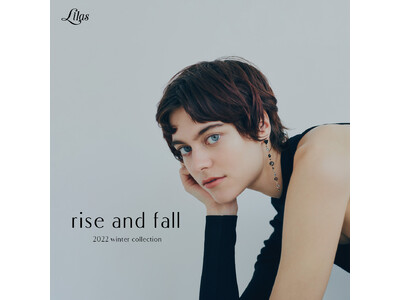 【Lilas】‟rise and fall” 2022 winter collection