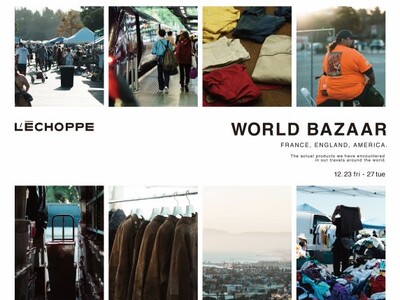 L'ECHOPPE 青山店開催イベント-WORLD BAZAAR-12.23(fri) - 12.27(...