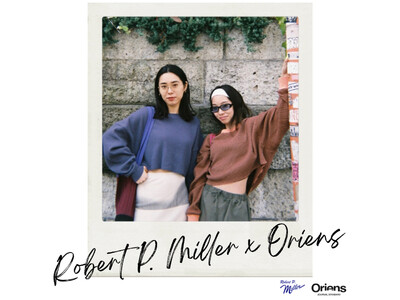 “Miller × Oriens”別注モデル2型が3月17日（金）より全店一斉販売！