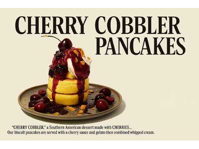 とろけるチェリーに、ひとめ惚れ。 チェリーパイをイメージした ≪Cherry cobbler panca...