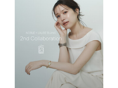 【NOBLE × L'AUBE BLANC】昨年大盛況だった、あのコラボレーションが遂に再登場。2025年7月8日(火)～オンラインストア予約販売スタート！