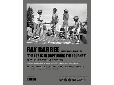 RAY BARBEE Pop Up Photo ExhibitionがJOURNAL STANDARD表参道店 MEN’Sにて開催